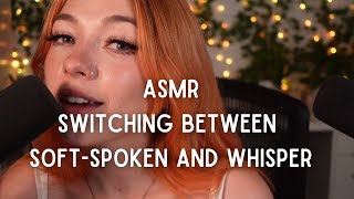 Switching Between SoftSpoken and Whisper ASMR [upl. by Maltz352]