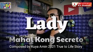 LADY  KENNY ROGERS TAGALOG VERSION MAHAL KONG SECRETO  COVER BY KUYA AMIN ATV CHANNEL [upl. by Nosredneh633]