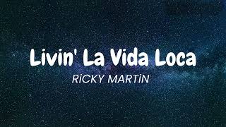 Ricky Martin  Livin La Vida Loca Lyrics 1999 [upl. by Wolfgram]