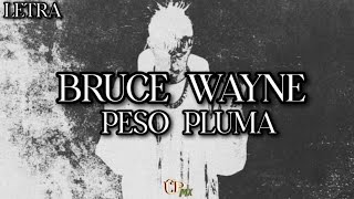 Bruce Wayne Peso Pluma Video LetraLyrics2024 [upl. by Kessiah]