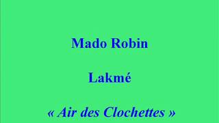 Mado Robin Lakmé Air des Clochettes [upl. by Gael850]