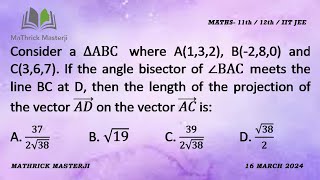 Consider a ∆ABC where A132 B280 and C367 If the angle bisector of BAC meets line BC [upl. by Tutankhamen]