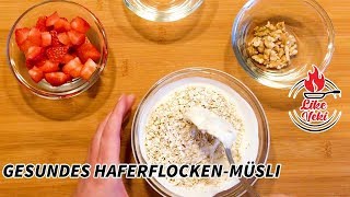 Gesundes Haferflocken Frühstück mit Beeren  Einfaches Müsli Rezept für jeden in 3 Minuten fertig [upl. by Ahsihat]