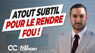 Le meilleur ATOUT SUBTIL pour le rendre fou [upl. by Nomael]