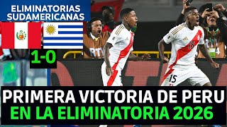 Reaccion Peru 10 Uruguay Eliminatorias 2026  Perú logra su primer triunfo en la eliminatoria [upl. by Aleiram]