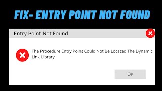 Fix Entry Point Not Found  The Procedure Entry Point Could Not Be Located The Dynamic Link Library [upl. by Christian118]