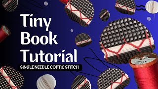 Tiny Book Tutorial Single needle Coptic Stitch  Zig Zag Design [upl. by Otto]