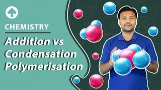 Addition vs condensation Polymerisation  Chemistry [upl. by Yeca836]