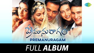 Premanuragam  Full Album  Salman Khan Sonali Bendre Saif Ali Khan Karisma Kapoor Tabu [upl. by Ahtelat861]