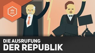 Ausrufung der Weimarer Republik amp sozialistische Gruppen  Beginn der Weimarer Republik [upl. by Tempa]