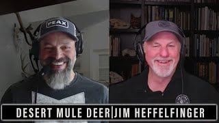 EP 623 DESERT MULE DEER  JIM HEFFELFINGER  🎙️ GRITTY [upl. by Leahey258]