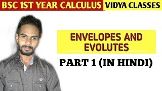 Envelope and evolutes bsc 1st year part 1 [upl. by Eiramnna377]