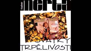 Vladimír Merta – Svátky Trpělivosti 1992 Artem Full album [upl. by Sillig175]