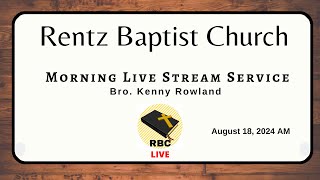 Rentz Baptist Church Morning Worship Service 8182024 AM [upl. by Gnilsia365]