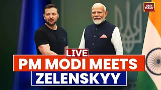 PM Modis Meeting With Ukrainian President Zelensky LIVE  PM Modi In Ukraine  India Today [upl. by Tanhya]