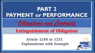 Payment or Performance Part 2 Article 12401251 Obligations and Contracts [upl. by Nahtaoj]