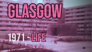 Glasgow 1971 Life [upl. by Dranoel]