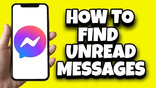 How To Find Unread Messages On Messenger iPhone Quickly [upl. by Dieter80]