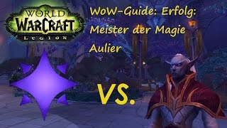 WoWGuide Erfolg Meister der Magie  Aulier  Meister der Haustiere [upl. by Eyr617]