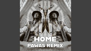 Home Pawas Remix [upl. by Tonneson]