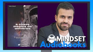 AUDIOBOOK ORIGINAL  A CHAVE MESTRA DO UNIVERSO  PABLO MARÇAL  MINDSET AUDIOBOOKS [upl. by Ityak890]