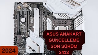 Asus Anakart bios güncellemesi nasıl yapılır sürüm 2413 2024 [upl. by Ketchum296]