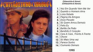 Chitaozinho e Xororó  1995 Álbum Completo [upl. by Zanze418]