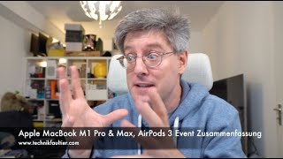 Apple MacBook M1 Pro amp Max AirPods 3 Event Zusammenfassung [upl. by Sosthina]