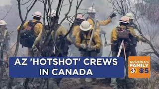 Arizona hotshot crews battling wildfires in Canada [upl. by Eilrahc]