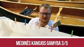 Medinės kanojos gamyba 35 stiklo audinys ir derva [upl. by Chiles213]