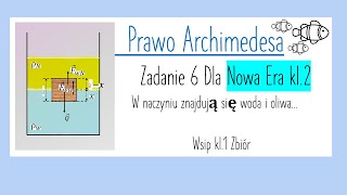 Prawo Archimedesa Zadanie 6 Dla Nowa Era kl2 [upl. by Akcirederf]