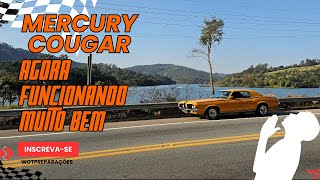 MERCURY COUGAR NA SERRA FUNCIONANDO BEM AGORA SIM CARAL0 WOT PREPRÇÕES [upl. by Wohlert]