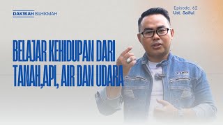 TAUSIYAH SINGKAT EPS62  Belajar kehidupan dari tanahapi air dan udara [upl. by Vipul180]