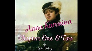 Anna Karenina Chapters One and Two [upl. by Nylirrehs]