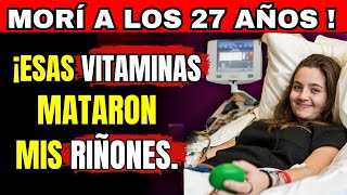 ¡Joven Destruyó Sus Riñones En 2 Meses Tomando Esta Vitamina Común [upl. by Wurst]