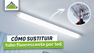 Cómo sustituir un tubo fluorescente por led  LEROY MERLIN [upl. by Aicssej]