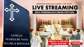 Misa Penerimaan Komuni Pertama 2023  11 Juni 2023  Pukul 1600 WIB Paroki MBSB [upl. by Helas]