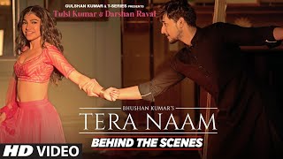 Making Of Tera Naam Song  Tulsi Kumar Darshan Raval  Manan Bhardwaj  Navjit Buttar [upl. by Suryt]