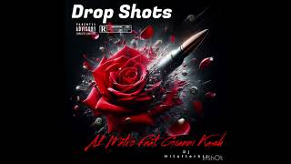 DROP SHOTS A1 Metro x Gianni Kash [upl. by Golub]