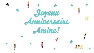 ♫ Joyeux Anniversaire Amine ♫ [upl. by Susette]