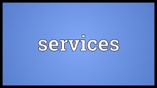 Services Meaning [upl. by Witha321]