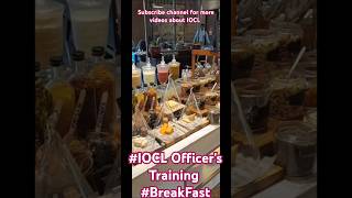 iocl OfficersBreakFastRadisson Blue Hotel5starhotel [upl. by Gleich362]