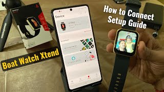 Boat Watch Xtend Detailed Setup Guide  How to Connect using Boat Wave app in Android phone [upl. by Bartko379]