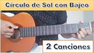 Círculo de Sol con bajeo en guitarra 2 canciones en círculo de Sol [upl. by Meagan194]