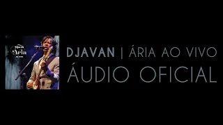 Djavan  Linha do Equador Ária ao Vivo Áudio Oficial [upl. by Asirahc]