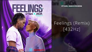 Dyani Jada Kingdom  Feelings Remix 432Hz [upl. by Nairadas]