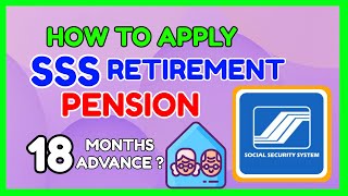 SSS Retirement Benefit How to Apply SSS Pension  Paano mag apply 18 Months Pension sa SSS [upl. by Annohs]