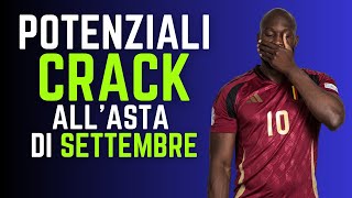 7 POTENZIALI CRACK allASTA di SETTEMBRE  Guida allAsta del Fantacalcio 202425 [upl. by Higgins249]