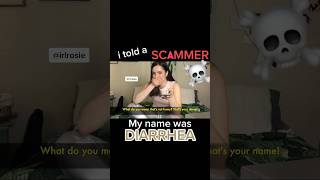 telling another scammer my name is Diarrhea 💩🤣 funny irlrosie [upl. by Aspa]