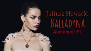 Juliusz Słowacki „Balladyna” cały audiobook 🍇🗡️ [upl. by Hellman]